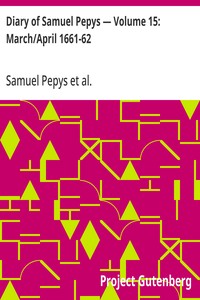 Cover of Diary of Samuel Pepys — Volume 15: March/April 1661-62 — Story, Setting & Ideas