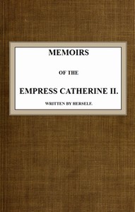 Cover of Memoirs of the Empress Catherine II. Written by Herself — Edition Insights