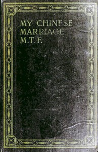 Cover of My Chinese Marriage — A Closer Reading
