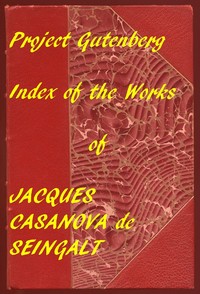 Cover of Index of the Project Gutenberg Memoirs of Casanova — Reading Notes