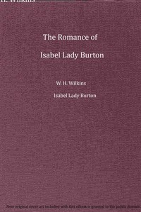 Cover of The romance of Isabel Lady Burton — Edition Insights