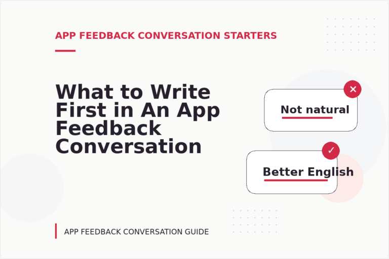 What to Write First in An App Feedback Conversation