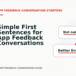 Simple First Sentences for App Feedback Conversations