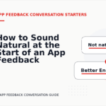 How to Sound Natural at the Start of an App Feedback Conversation