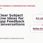 Clear Subject Line Ideas for App Feedback Conversations
