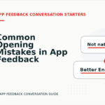 Common Opening Mistakes in App Feedback Conversations