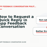 How to Request a Quick Reply in App Feedback Conversation English