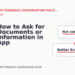 How to Ask for Documents or Information in App Feedback Conversation English