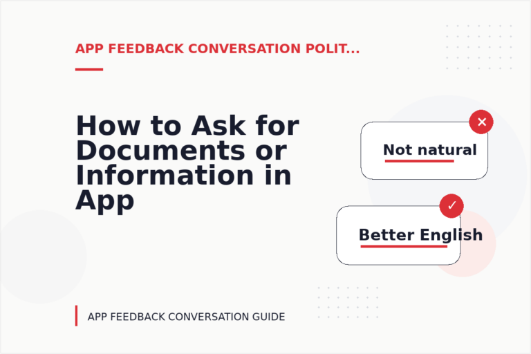 How to Ask for Documents or Information in App Feedback Conversation English How to Ask for Documents or Information in App Feedback Conversation English