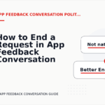 How to End a Request in App Feedback Conversation English
