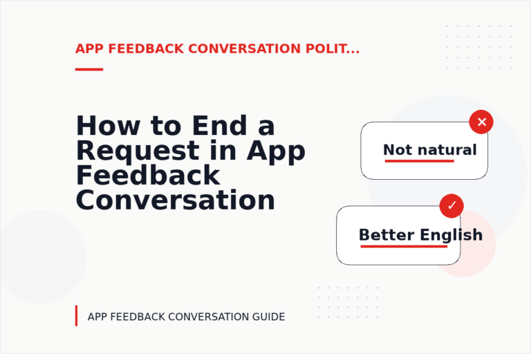 How to End a Request in App Feedback Conversation English