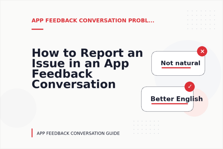 How to Report an Issue in an App Feedback Conversation How to Report an Issue in an App Feedback Conversation